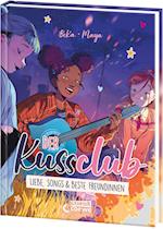 Der Kuss Club (Band 3) - Liebe, Songs & beste Freundinnen