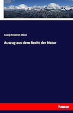 Auszug aus dem Recht der Natur