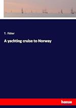 A yachting cruise to Norway