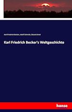 Karl Friedrich Becker's Weltgeschichte