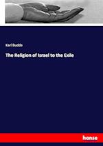 The Religion of Israel to the Exile