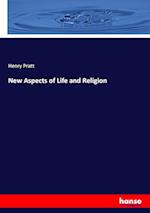 New Aspects of Life and Religion