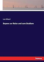 Bayern zur Reise und zum Studium