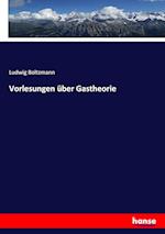 Vorlesungen über Gastheorie