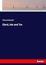 Fjord, Isle and Tor