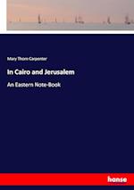 In Cairo and Jerusalem