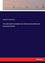 Neue Reisen durch die Vereinigten Staaten, Mexiko, Ecuador, Westindien und Venezuela Nord-Amerika