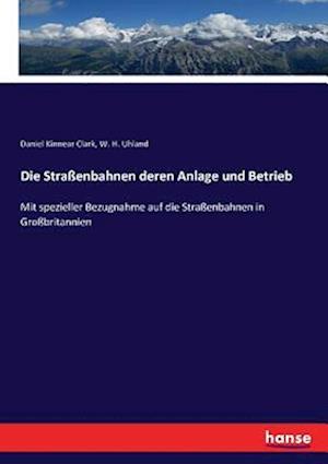 Die Straßenbahnen deren Anlage und Betrieb