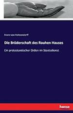 Die Brüderschaft des Rauhen Hauses