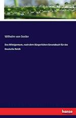 Das Miteigentum, nach dem Bürgerlichen Gesetzbuch für das Deutsche Reich