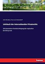 Lehrbuch des Internationalen Privatrechts