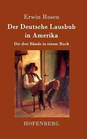 Der Deutsche Lausbub in Amerika