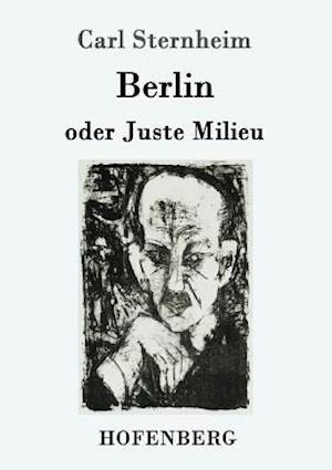 Berlin Oder Juste Milieu