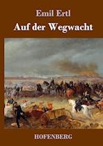 Auf Der Wegwacht