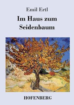 Im Haus Zum Seidenbaum