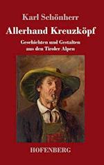 Allerhand Kreuzköpf