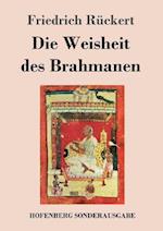 Die Weisheit des Brahmanen