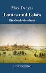 Lautes und Leises