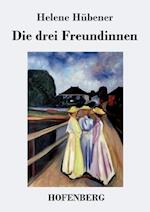 Die drei Freundinnen