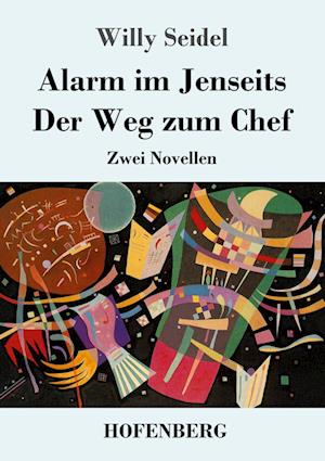 Alarm im Jenseits / Der Weg zum Chef