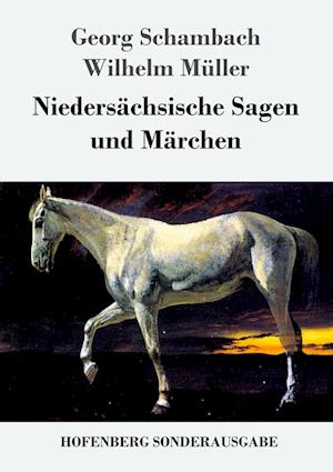 Niedersächsische Sagen und Märchen