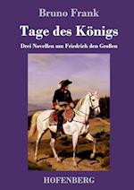 Tage des Königs