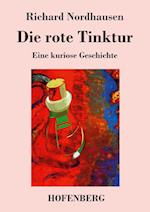 Die rote Tinktur