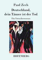 Deutschland, dein Tänzer ist der Tod