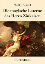 Die Magische Laterne Des Herrn Zinkeisen