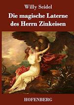 Die Magische Laterne Des Herrn Zinkeisen