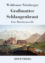 Großmutter Schlangenbraut