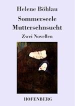 Sommerseele / Muttersehnsucht