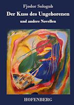 Der Kuss Des Ungeborenen Und Andere Novellen