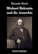 Michael Bakunin und die Anarchie