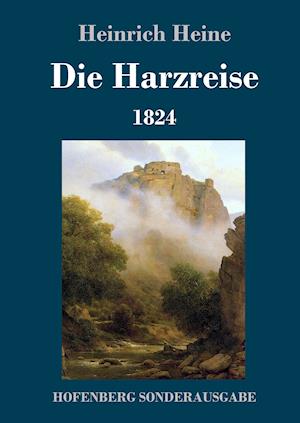 Die Harzreise 1824