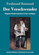 Der Verschwender