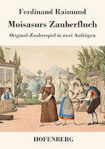 Moisasurs Zauberfluch