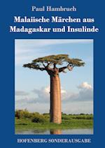 Malaiische Märchen Aus Madagaskar Und Insulinde