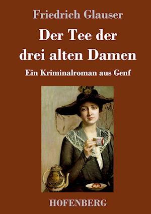 Der Tee der drei alten Damen