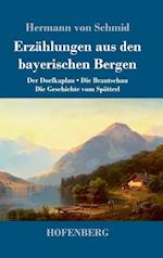 Erzählungen aus den bayerischen Bergen