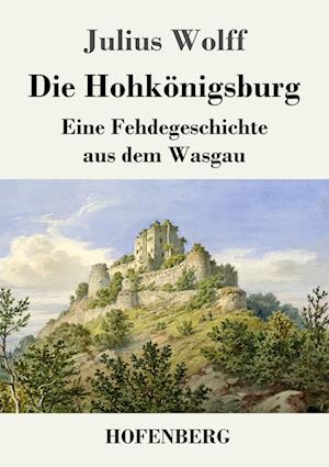 Die Hohkönigsburg