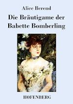 Die Bräutigame der Babette Bomberling