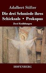 Die drei Schmiede ihres Schicksals / Prokopus