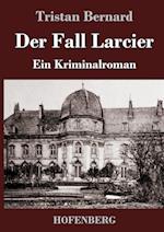 Der Fall Larcier