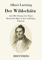 Der Wildschütz oder Die Stimme der Natur