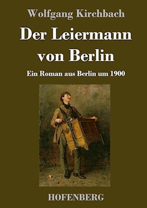 Der Leiermann von Berlin