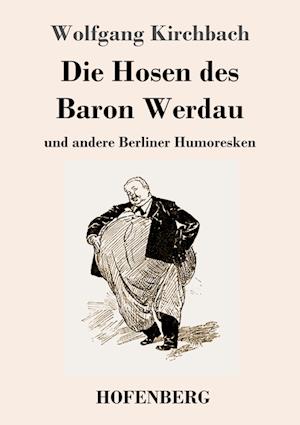 Die Hosen des Baron Werdau