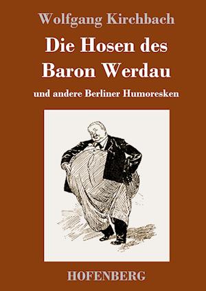 Die Hosen des Baron Werdau