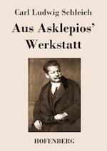 Aus Asklepios' Werkstatt