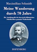 Meine Wanderung durch 70 Jahre